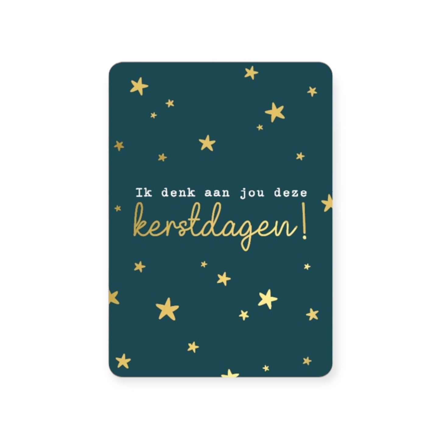 Kerstkaart - Ik denk aan jou deze kerstdagen!